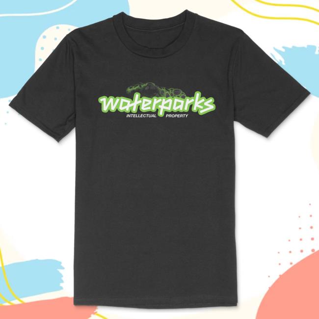 Intellectual Property Waterparks Shirt