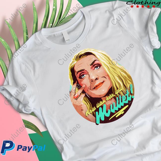 Official Now Listen Here You Mullet Tee Shirt