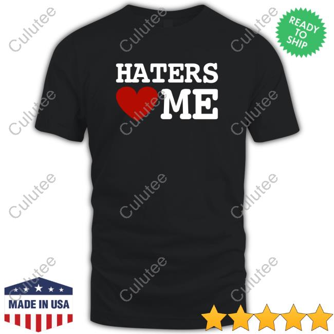 Haters Heart Me Shirt New American Psycho