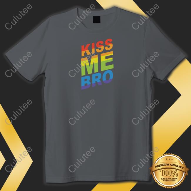 Official Wicked Naughty Store Kiss Me Bro T Shirt Wicked Naughty Apparel