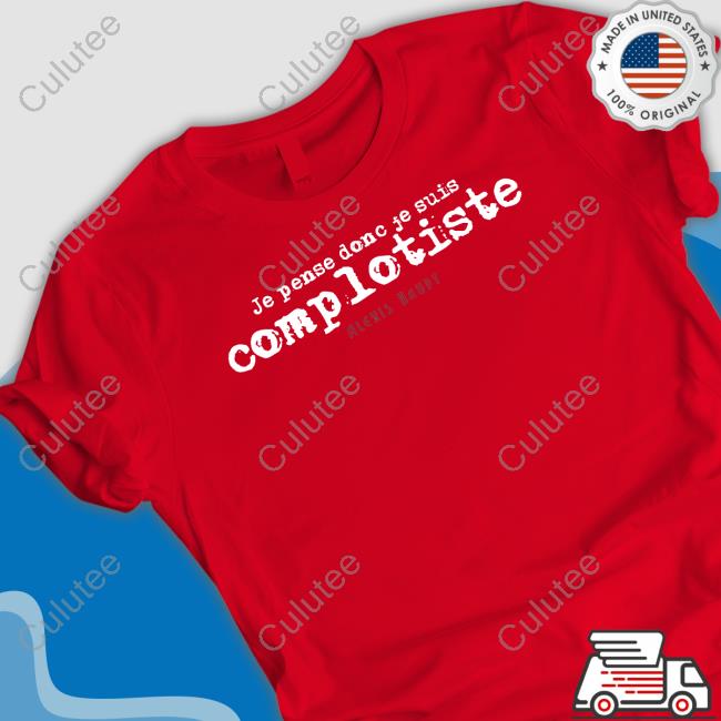 Official Contre Propagande Shop Je Pense Donc Je Suis Complotiste Alexis Haupt Sweatshirt