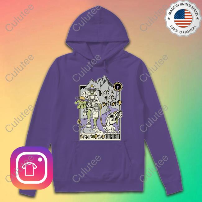 Take A Hike Beyond Brain Dead Equipment T Shirt Take A Hike Beyond T Shirt