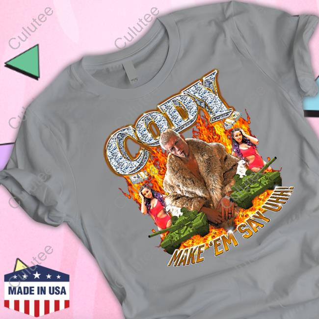Cody Rhodes Cody Make Em Say Uhh Sweatshirt