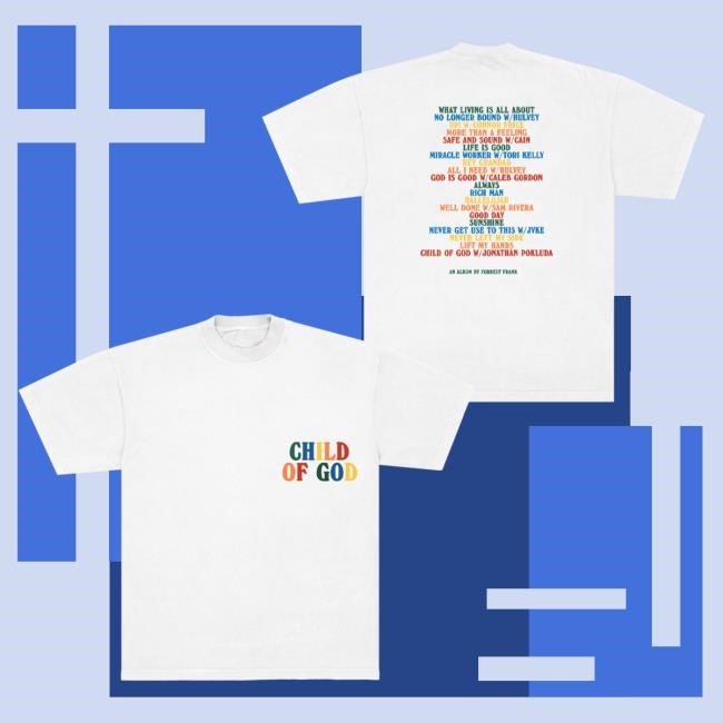 Child Of God Tracklist White Shirt New– ForrestFrank