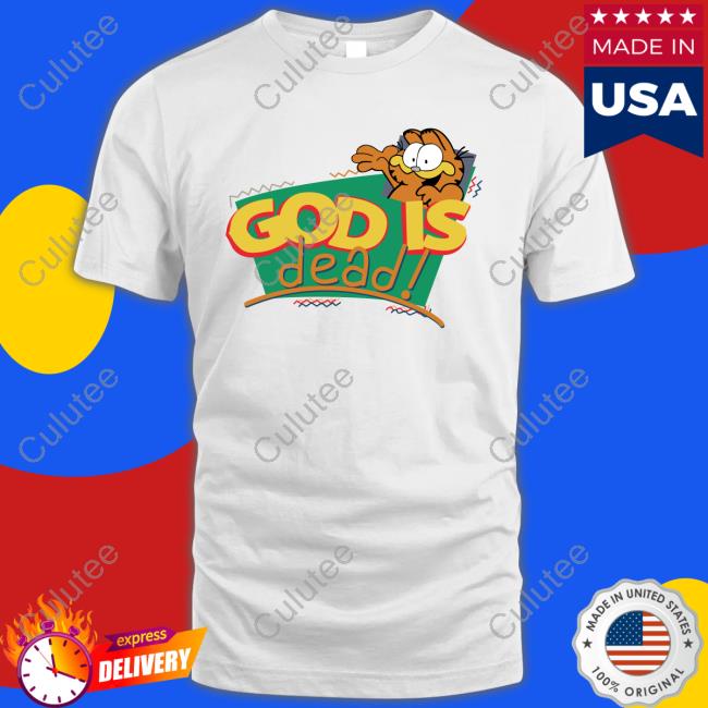 Shirts That Go Hard God Is Dead! T-Shirt Shirtsthtgohard