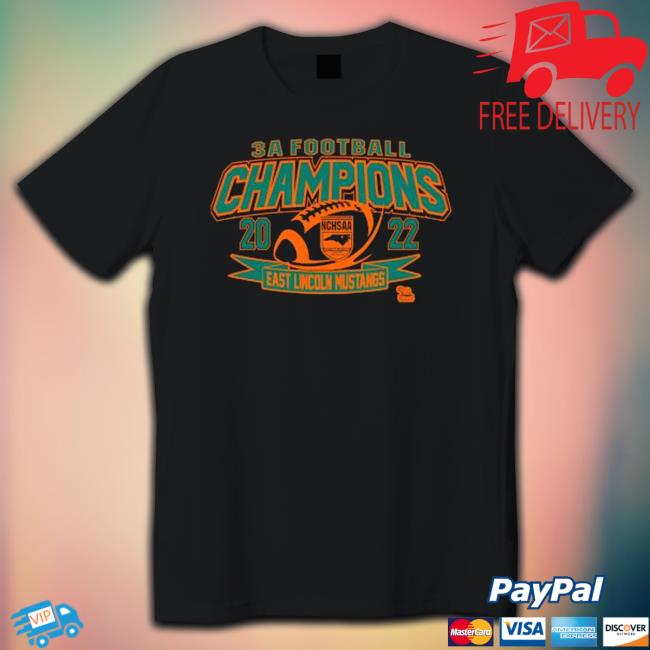 Official Nchsaa North Carolina High School 3A Football Division Champions 2022 East Lincoln Mustangs Tee