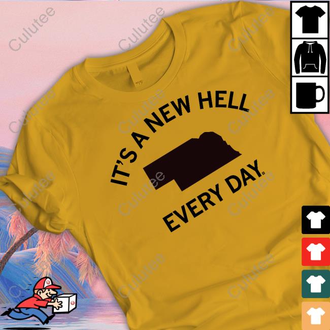 It's A New Hell Every Day T-Shirt