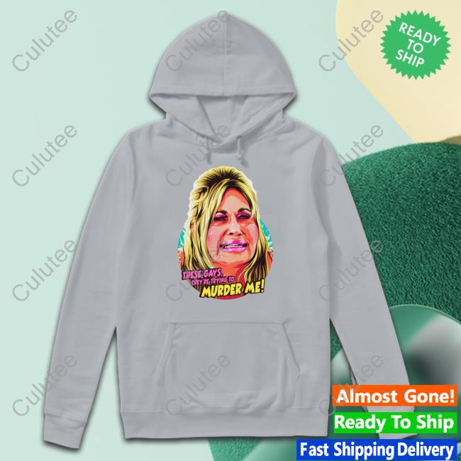 Nordacious Shop Jennifer Coolidge These Gays, They're Trying To Murder Me Shirt The White Lotus Shirt 2022