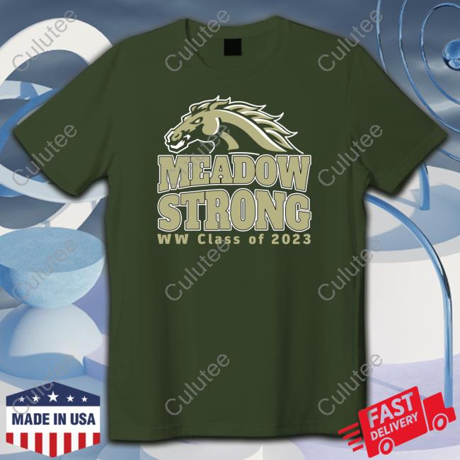 West Texas Graphics Store Meadow Strong T-Shirt Ww Class Of 2023