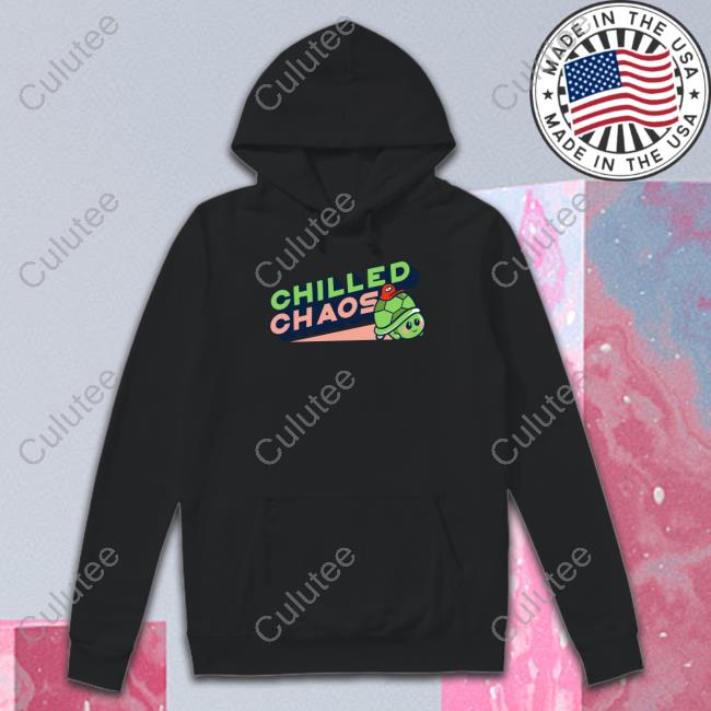 Chilledchaos Merch Chilled Chaos Shirt