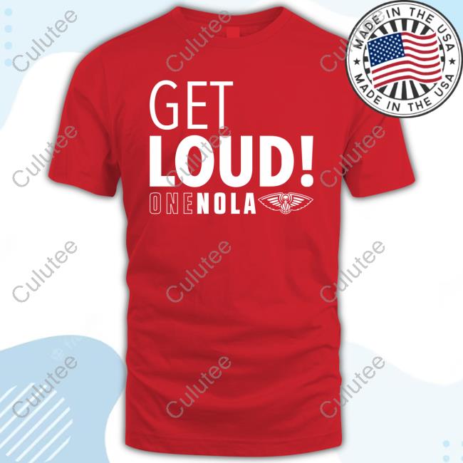 New Orleans Pelicans Get Loud One Nola Long Sleeve