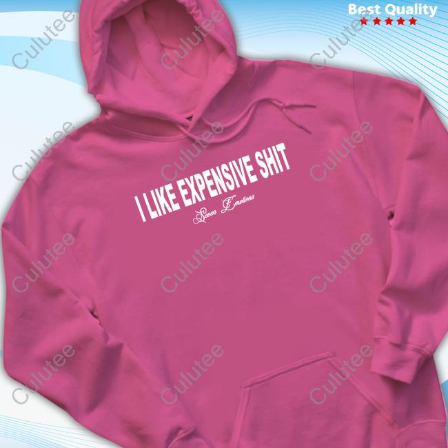 Official Seven Emotions I Like Expensive Shit Tee