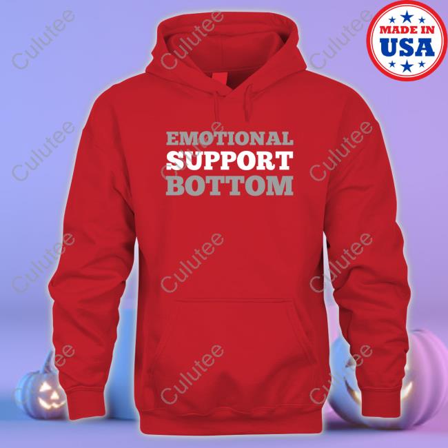 Emotional Support Bottom Long Sleeve Tee Shirt