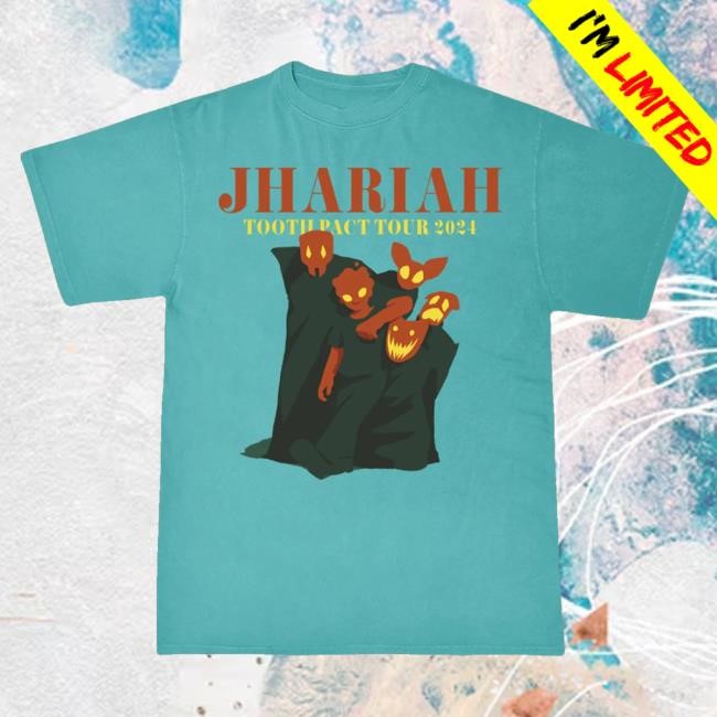 Jhariah Tooth Pact Tour 2024 Shirts
