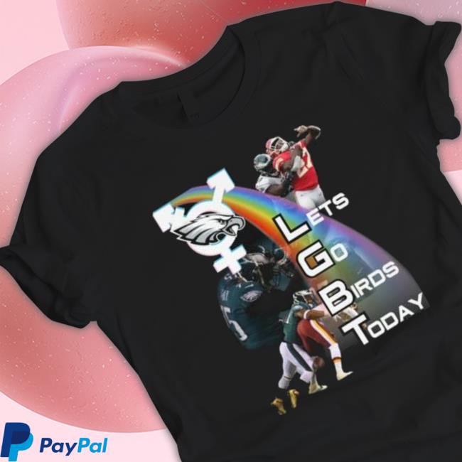 Let’S Go Birds Today 2023 T-shirt