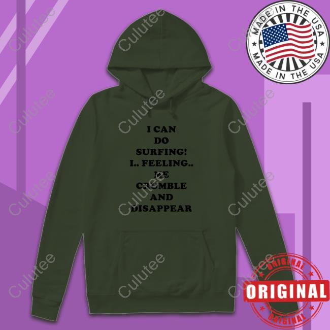 I Can Do Surfing! Hooded Sweatshirt