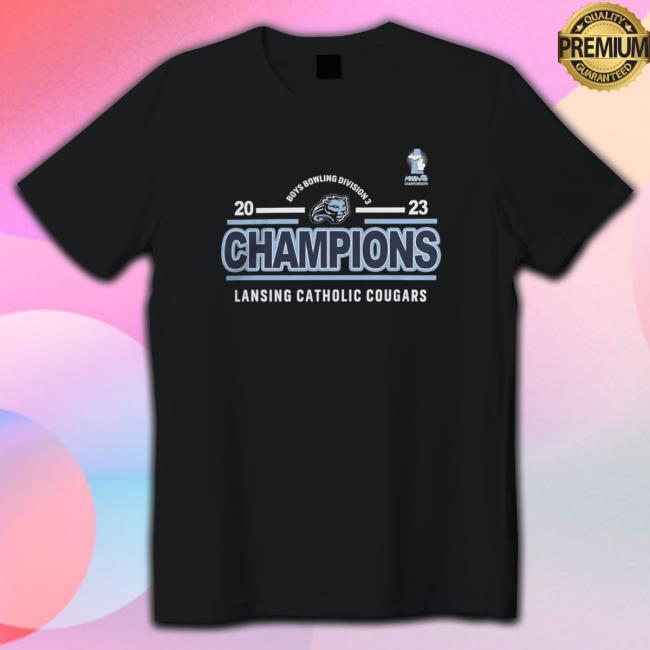 Official MHSAA Boys Bowling Lansing Catholic Cougars D3 Champions Shirt