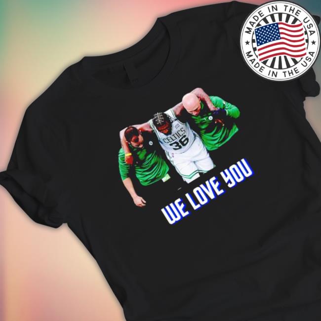 Awesome Marcus Smart’S Knee Injury Boston Celtics We Love You Tee Shirt