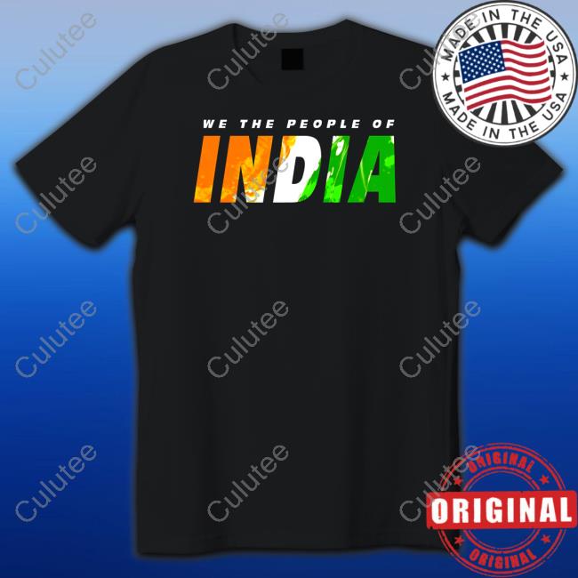 We The People Of India Shirt