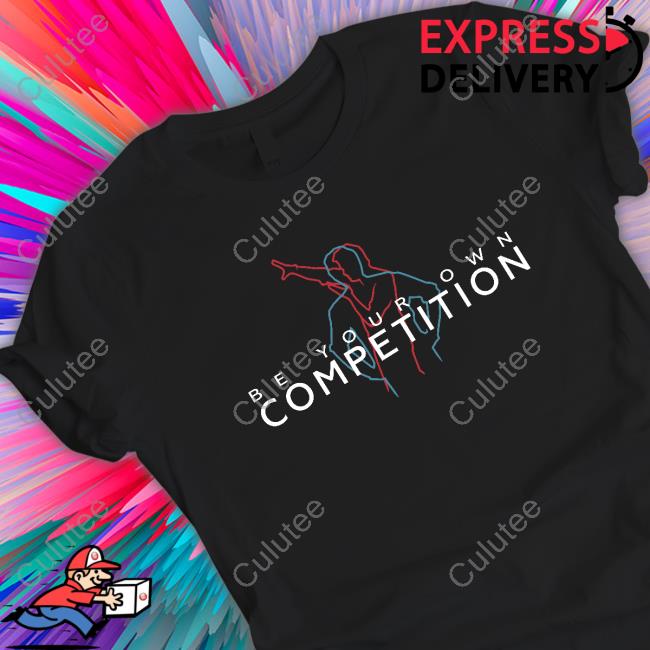Official Be Your Own Competition T-Shirt