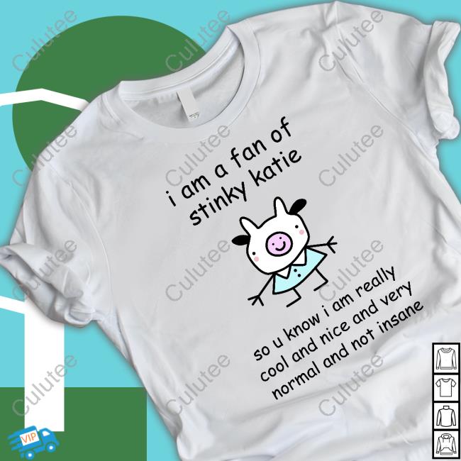 Stinky Katie I Am A Fan Of Sinky Katie Long Sleeve Tee Stinkykatie