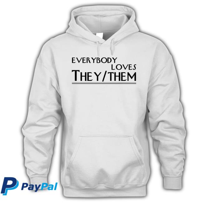 Official Everybody Loves They Them Crewneck Sweatshirt