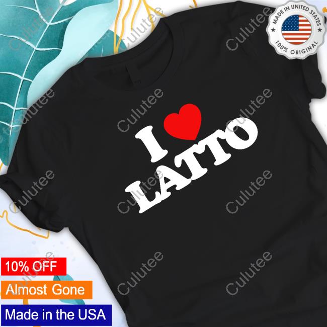 I Love Latto T Shirts