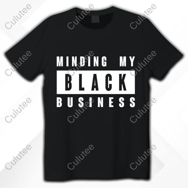 Minding My Black Business Shirt