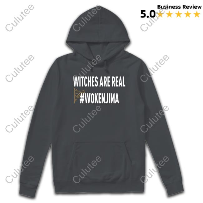 Witches Are Real #Wokenjima Tee Shirt