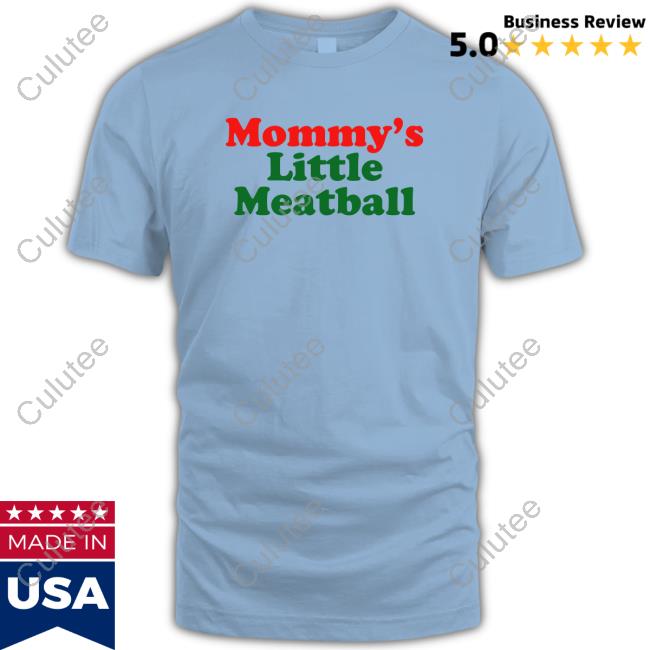 Official Mommy's Little Meatball T Shirt