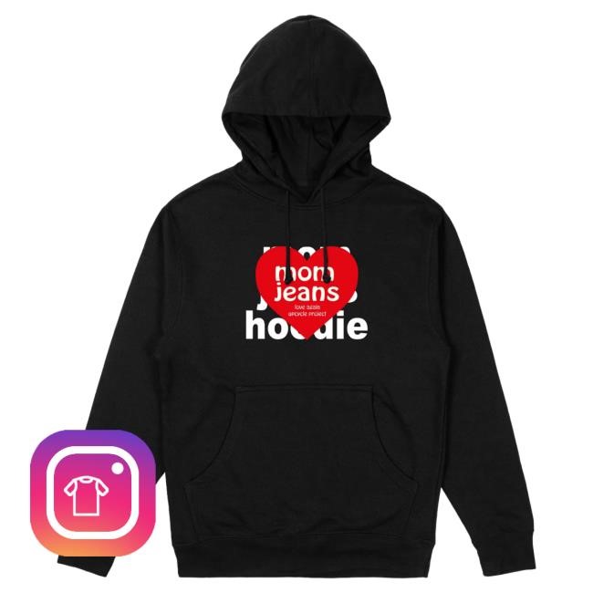 Official Mom Jeans WWWY Vday Upcycled Hoodies