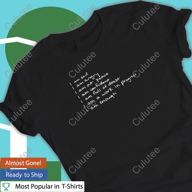 I Am Gad I Am Angry I Am Enough I Am Enough T-Shirt Black