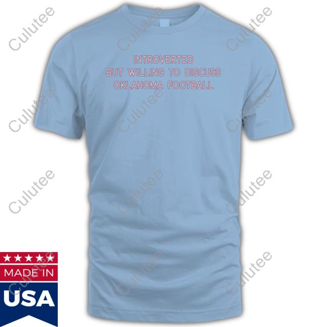 Official Introverted But Willing To Discuss Oklahoma Football Crewneck Sweatshirt