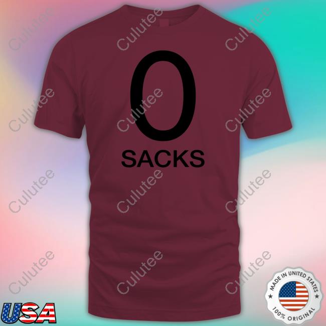 0 Sacks Tee Shirt