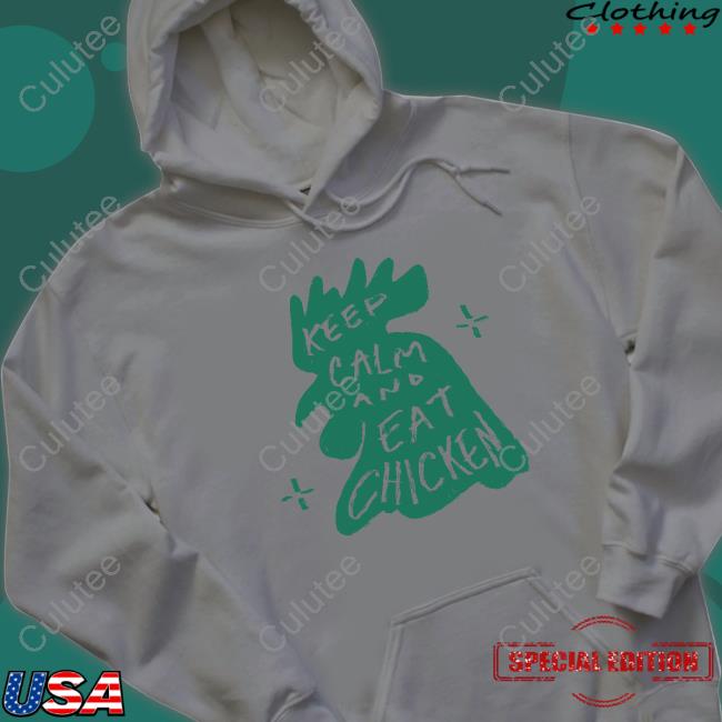 Official Keep Calm And Eat Chicken Shirts