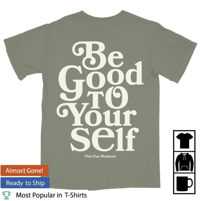 Official Theo Von Merch Be Good To Yourself Forest Shirt