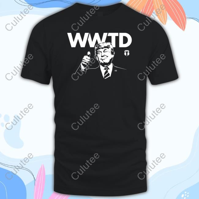 Official What Would Trump Do Shirt