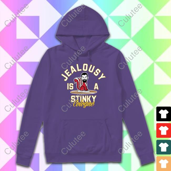 Jealousy Is A Stinky Cologne T Shirt
