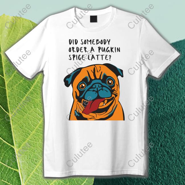 Did Somebody Order A Pugkin Spice Latte Sweatshirt