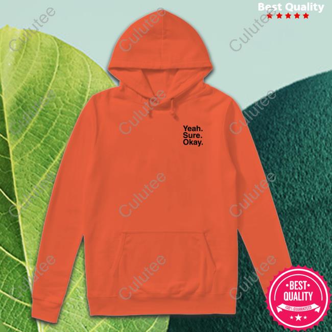 YSO Yeah Sure Okay Sweatshirt