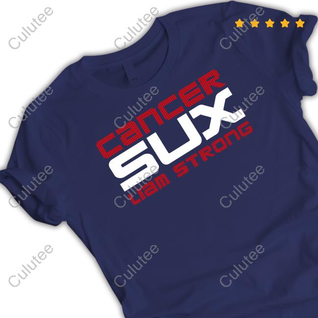 Cancer Sux Liam Strong CancerSucks Shirts