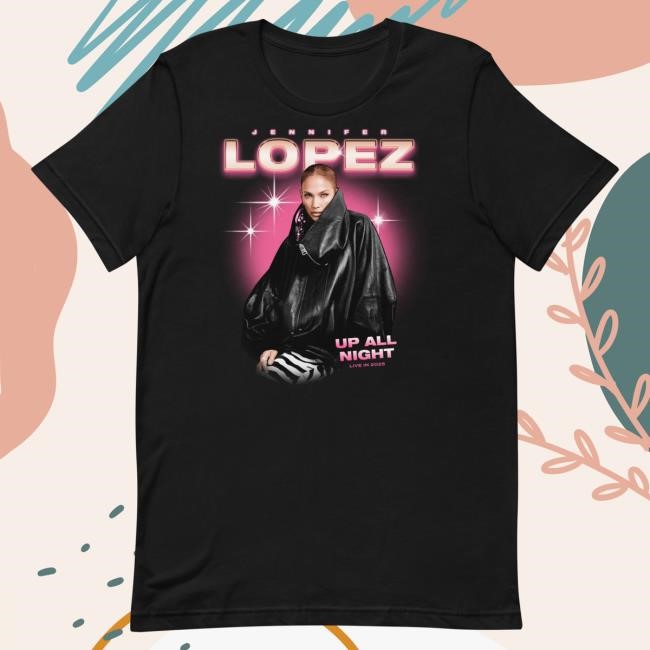 Official Jennifer Lopez Up All Night Tour New Shirt 2025