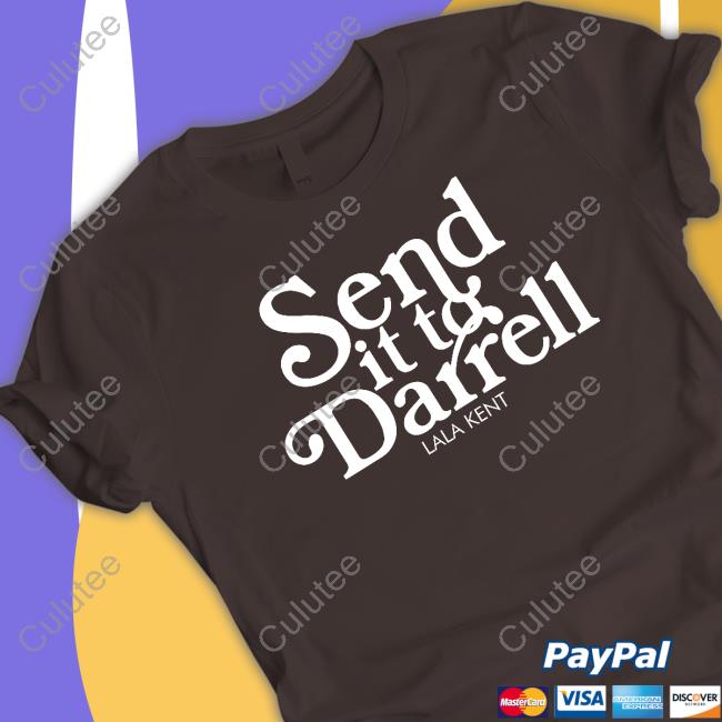 Official Lala Kent Merchandise Send It To Darrell Lala Kent Crewneck Sweatshirt