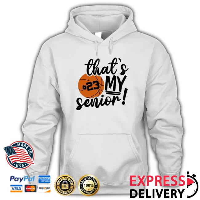 That’S My Senior Basketball 23 Crewneck Sweatshirt