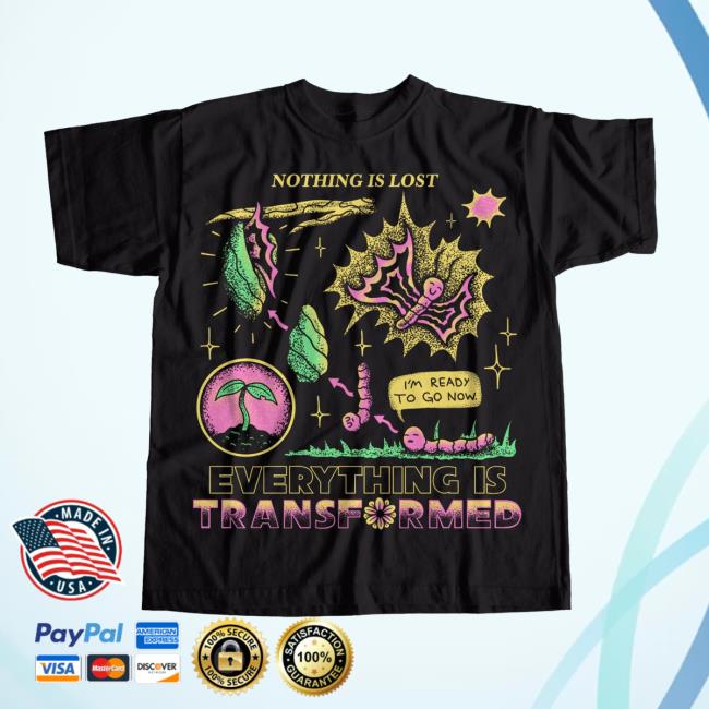 Official Everything Is Transformed Tshirt
