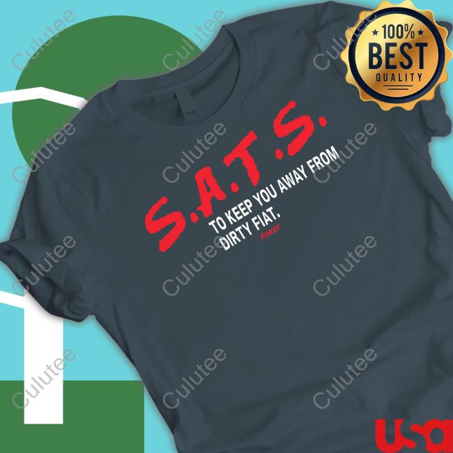 SATS To Keep You Away From Dirty Fiat Long Sleeve T Shirt