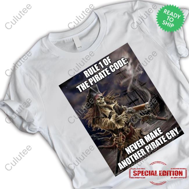 Rule 1 Of The Pirate Code Never Make Another Pirate Cry Hoodie