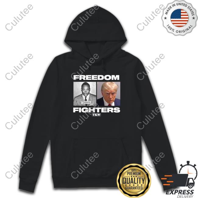 Official Terrence K Williams Store Martin Luther King And Donald Trump Freedom Fighters Tkwt T Shirts