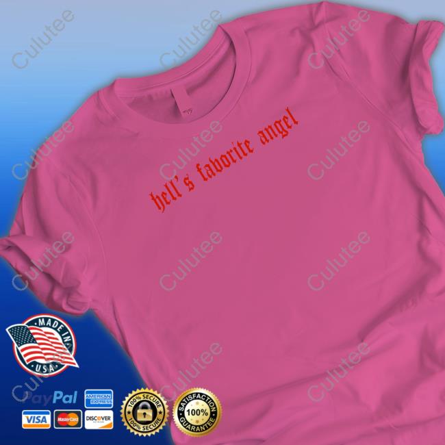 Hell's Favorite Angel Shirts