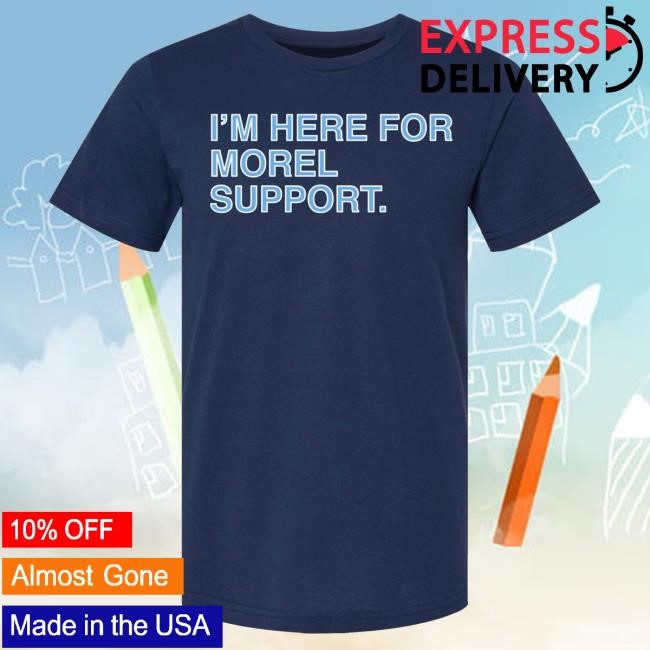 Official Obvious Shirts I'm Here For Morel Support Shirts